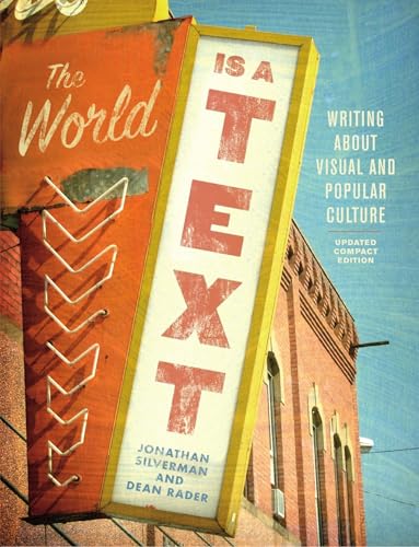The World is a Text: Writing About Visual and Popular Culture