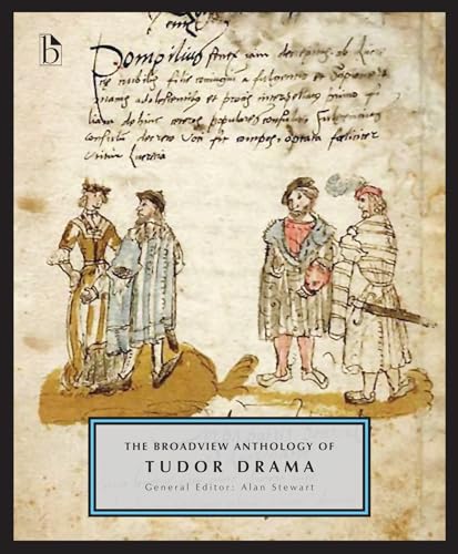 The Broadview Anthology of Tudor Drama