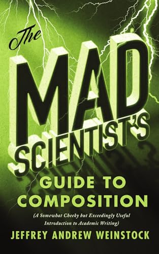 The Mad Scientists Guide to Composition