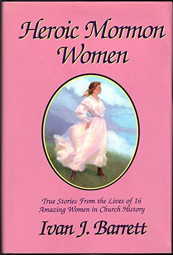 Heroic Mormon Women