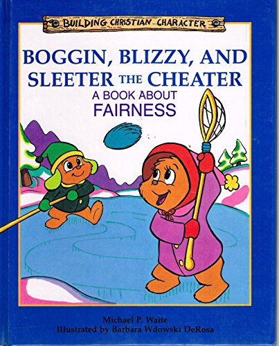 Boggin, Blizzy, and Sleeter the Cheater