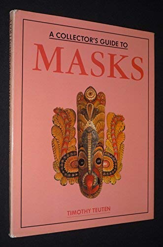 A Collector's Guide to Masks