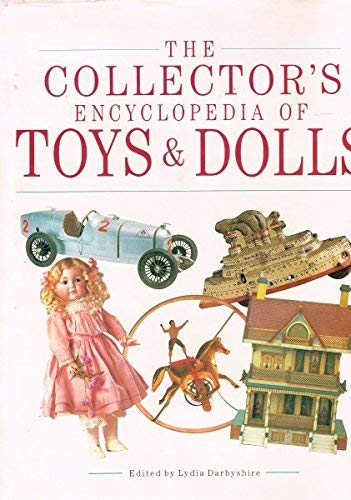 Collector's Encyclopedia of Toys and Dolls