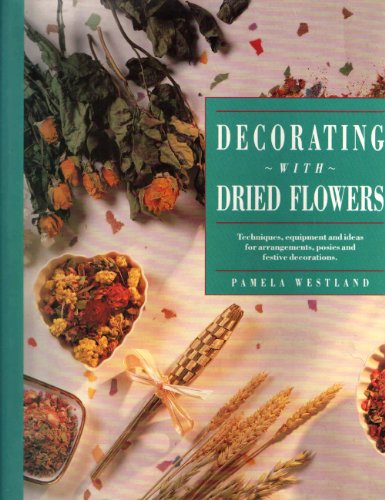Decorating with Dried Flowers