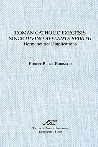 Roman Catholic Exegesis since Divino Afflante Spiritu : Hermeneutical