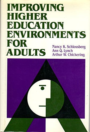 Improving Higher Education Environments for Adults