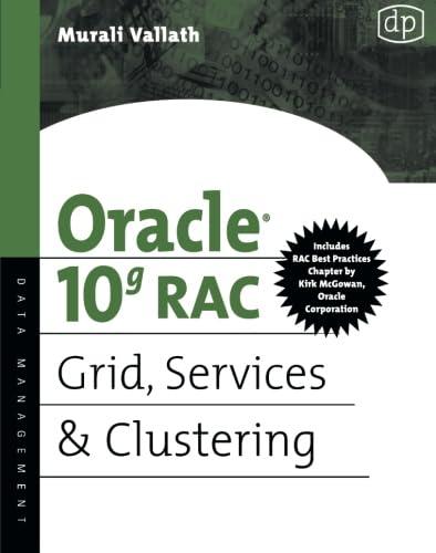 Oracle 10g RAC Grid, Services and Clustering