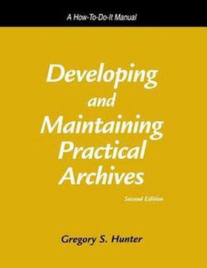Developing and Maintaining Practical Archives