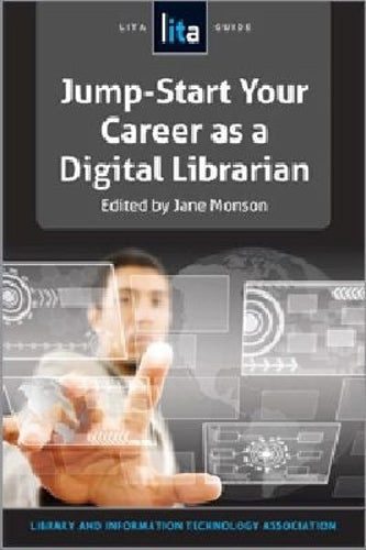 Jump-Start Your Career As a Digital Librarian