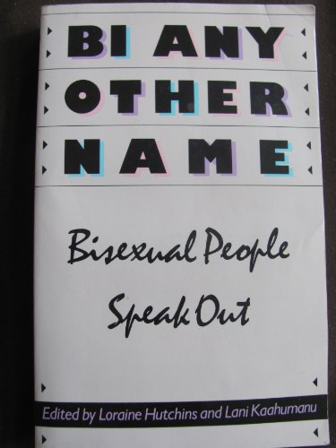 Bi Any Other Name