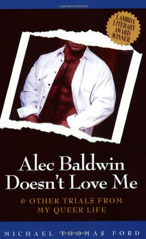 Alec Baldwin Doesn't Love Me
