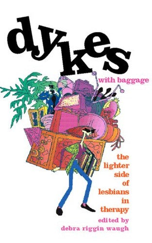 Dykes With Baggage