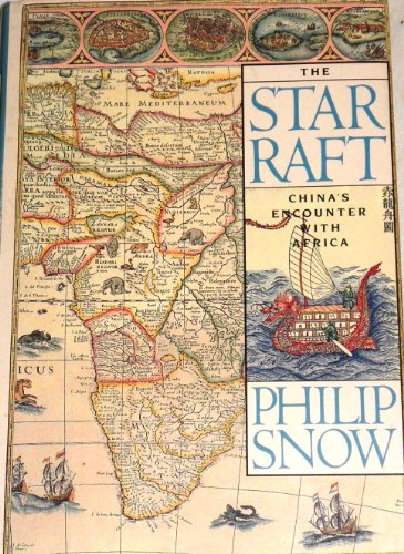 The Star Raft: China's Encounter With Africa