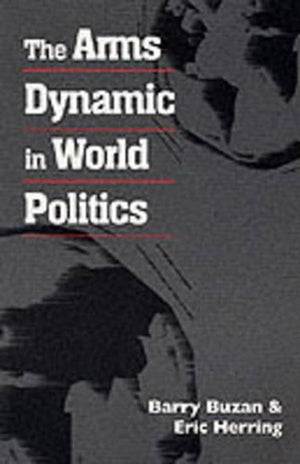 Arms Dynamic in World Politics