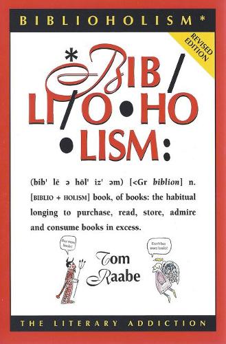 Biblioholism, Rev. Ed.