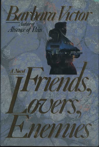 Friends, Lovers, Enemies