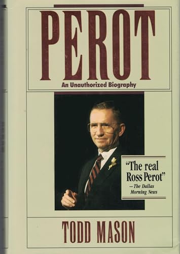 Perot: An Unauthorized Biography
