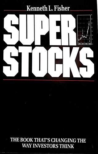 Super Stocks: The Book That's Changing the Way Investors Think