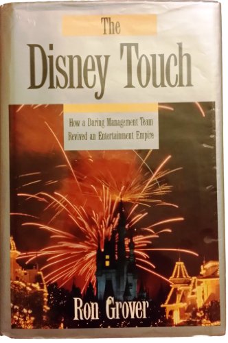 The Disney Touch: Disney, ABC & the Quest for the World's Greatest Media Empire