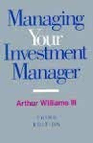 Managing Your Investment Manager
