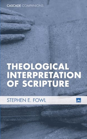 Theological Interpretation of Scripture