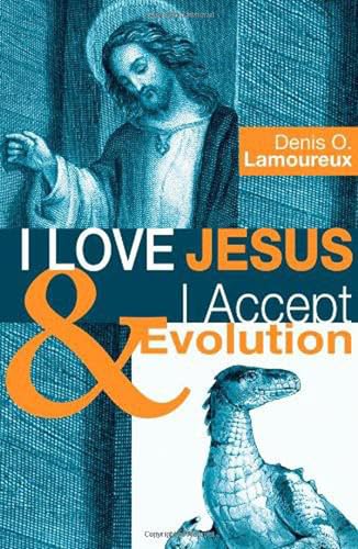 I Love Jesus & I Accept Evolution