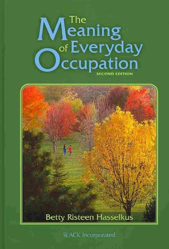 The Meaning of Everyday Occupation