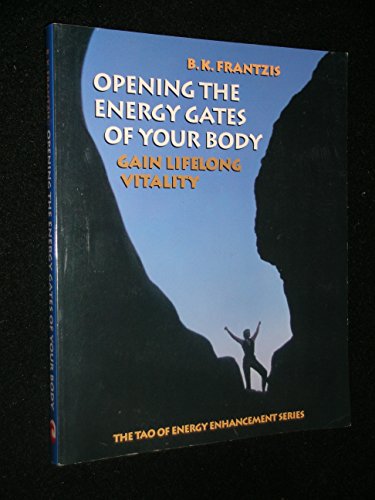 Opening the Energy Gates of Your Body