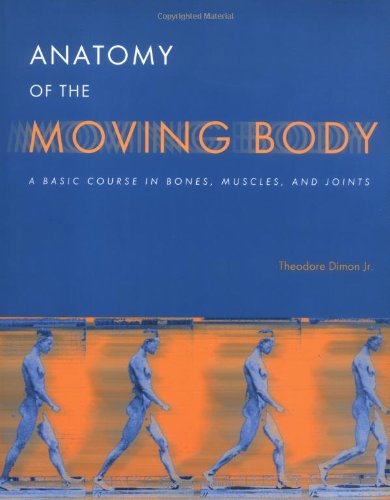Anatomy of the Moving Body