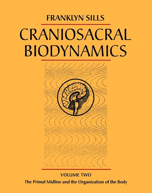 Craniosacral Biodynamics V II
