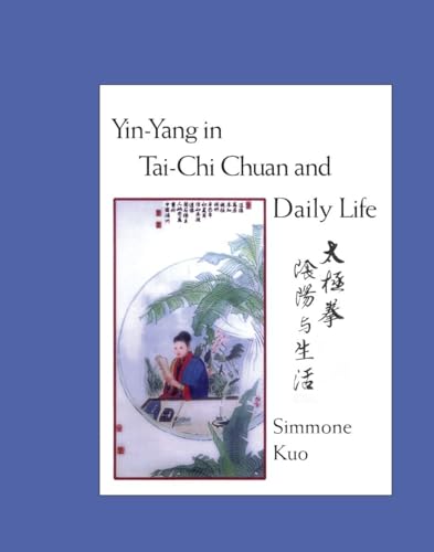 Yin-Yang in Tai-Chi Chuan and Daily Life
