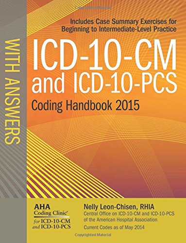 AHA ICD-10-CM and ICD-10-PCS 2015 Coding Handbook