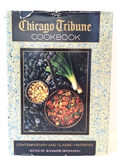 The Chicago Tribune Cookbook