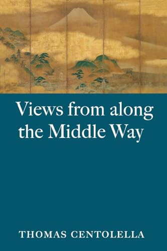 Views from Along the Middle Way