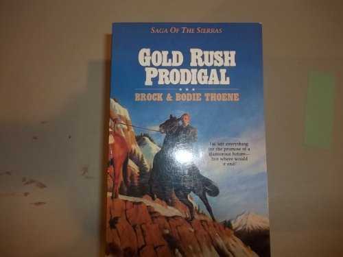 Gold Rush Prodigal