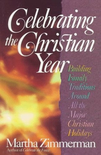Celebrating the Christian Year