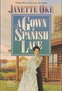 A Gown of Spanish Lace (Women of the West) 