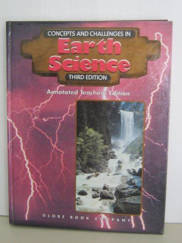 Concepts and Challenges in Earth Science Third Ed. Annotated Teacher's Ed.
