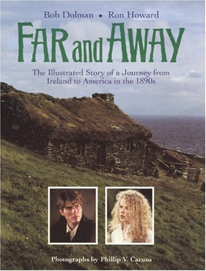 Far and away: the Illustrated Story of a Journey from Ireland to America in the 1890s