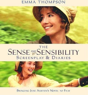 The "Sense and Sensibility" Screenplay and Diaries