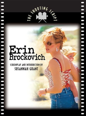 Erin Brockovich: The Shooting Script
