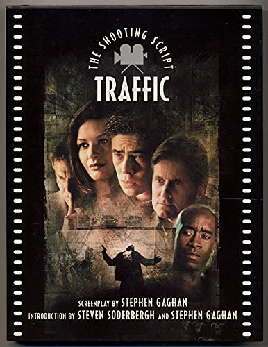 "Traffic": the Shooting Script