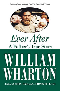 Ever After : A Father's True Story 