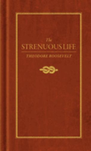 The Strenuous Life