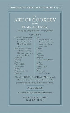 Art of Cookery Made Plain and Easy