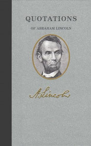 Quotations of Abraham Lincoln 
