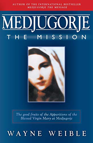 Medjugorje The Mission