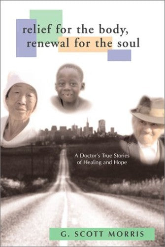 Relief for the Body, Renewal for the Soul
