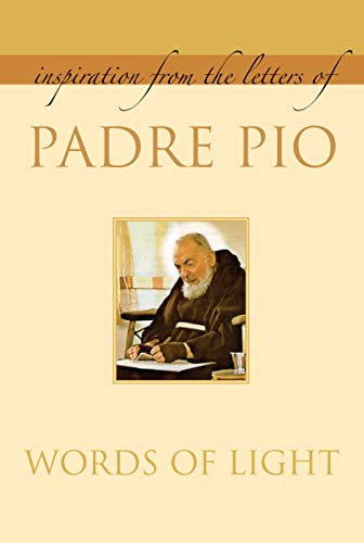 Words of Light: Inspiration from the Letters of Padre Pio