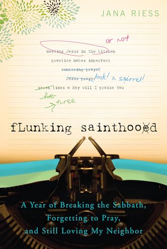 Flunking Sainthood